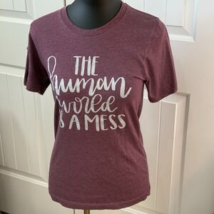 Bella + Canvas Women‎  Short Sleeve T-Shirt S The Human World Is A Mess